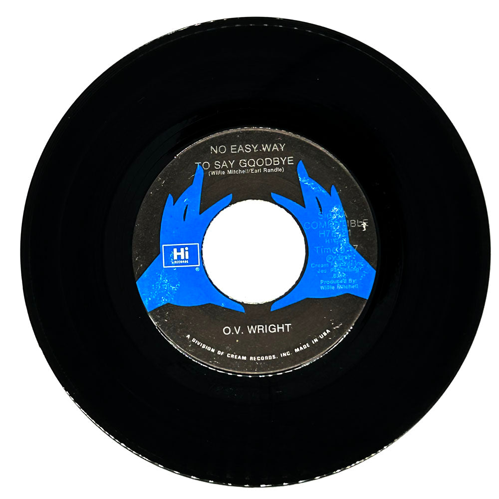 O.V. Wright : NO EASY WAY TO SAY GOODBYE/ THE BOTTOM LINE