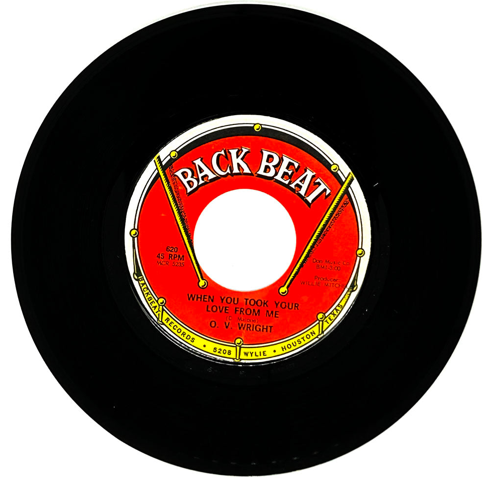 O.V. Wright : WHEN YOU TOOK YOUR LOVE FROM ME/ I WAS BORN ALL OVER