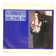 Load image into Gallery viewer, Steve Winwood : HOLDING ON (7" EDIT)/ HOLDING ON (7" EDIT)
