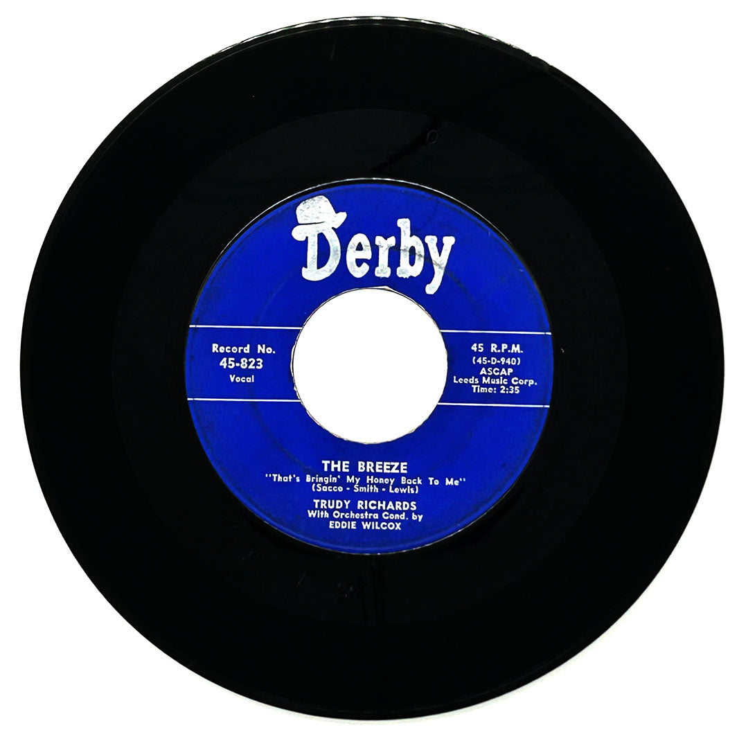 Trudy Richards : THE BREEZE/ I CAN'T LOVE YOU ANYMORE