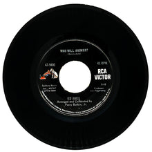 Load image into Gallery viewer, Ed Ames : WHO WILL ANSWER?/ MY LOVE IS GONE FROM ME
