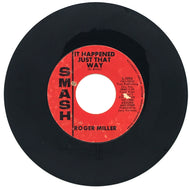 Roger Miller : IT HAPPENED JUST THAT WAY/ ONE DYIN' AND A BURYIN'