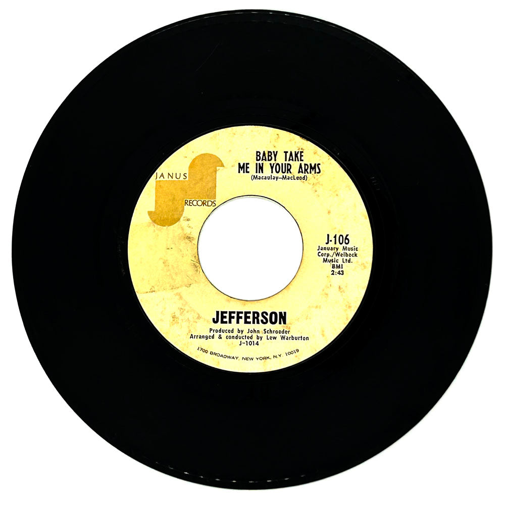 Jefferson : BABY TAKE ME IN YOUR ARMS/ I FELL FLAT ON MY FACE