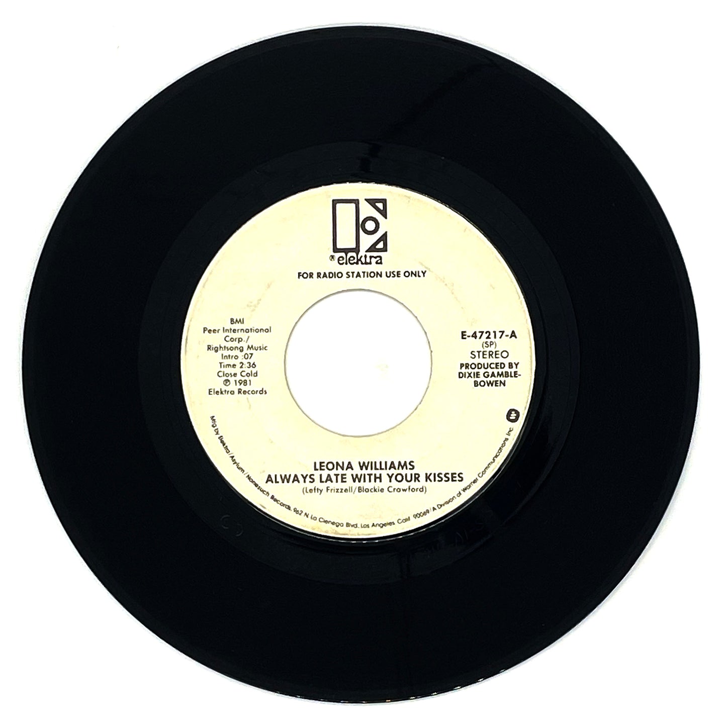 Leona Williams : ALWAYS LATE WITH YOUR KISSES/ STARTIN' TODAY