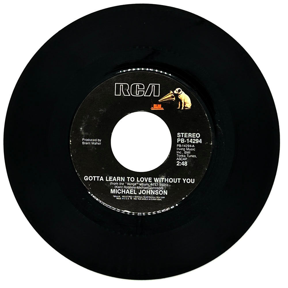 Michael Johnson : GOTTA LEARN TO LOVE WITHOUT YOU/ RIVER COLORADO