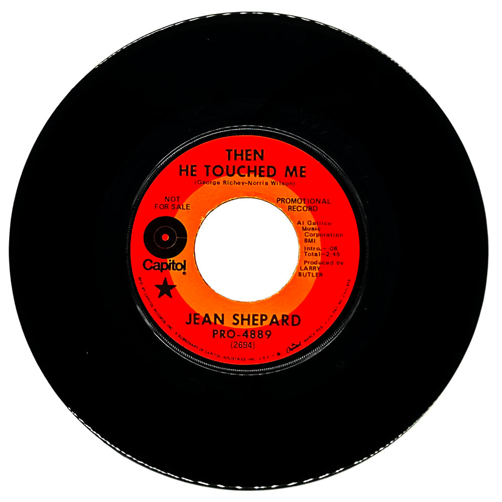 Jean Shepard : THEN HE TOUCHED ME/ ONLY MAMA THAT'LL WALK THAT LINE