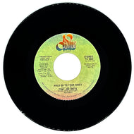 Tony Joe White : HOLD ON TO YOUR HINEY/ HOLD ON TO YOUR HINEY