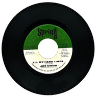 Joe Simon : ALL MY HARD TIMES/ GEORGIA BLUE