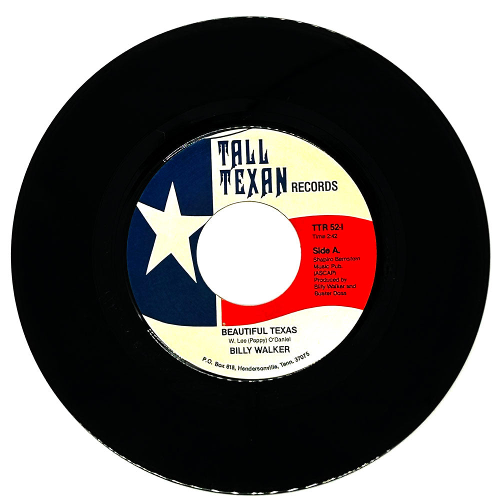 Billy Walker : BEAUTIFUL TEXAS/ YOUR EVER LEAVIN LOVIN