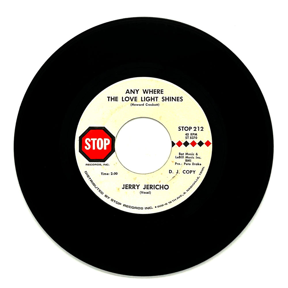 Jerry Jericho : ANY WHERE THE LOVE LIGHT SHINES/ YOU'RE BARKING UP THE WRONG TREE, HON