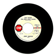 Jerry Jericho : ANY WHERE THE LOVE LIGHT SHINES/ YOU'RE BARKING UP THE WRONG TREE, HON
