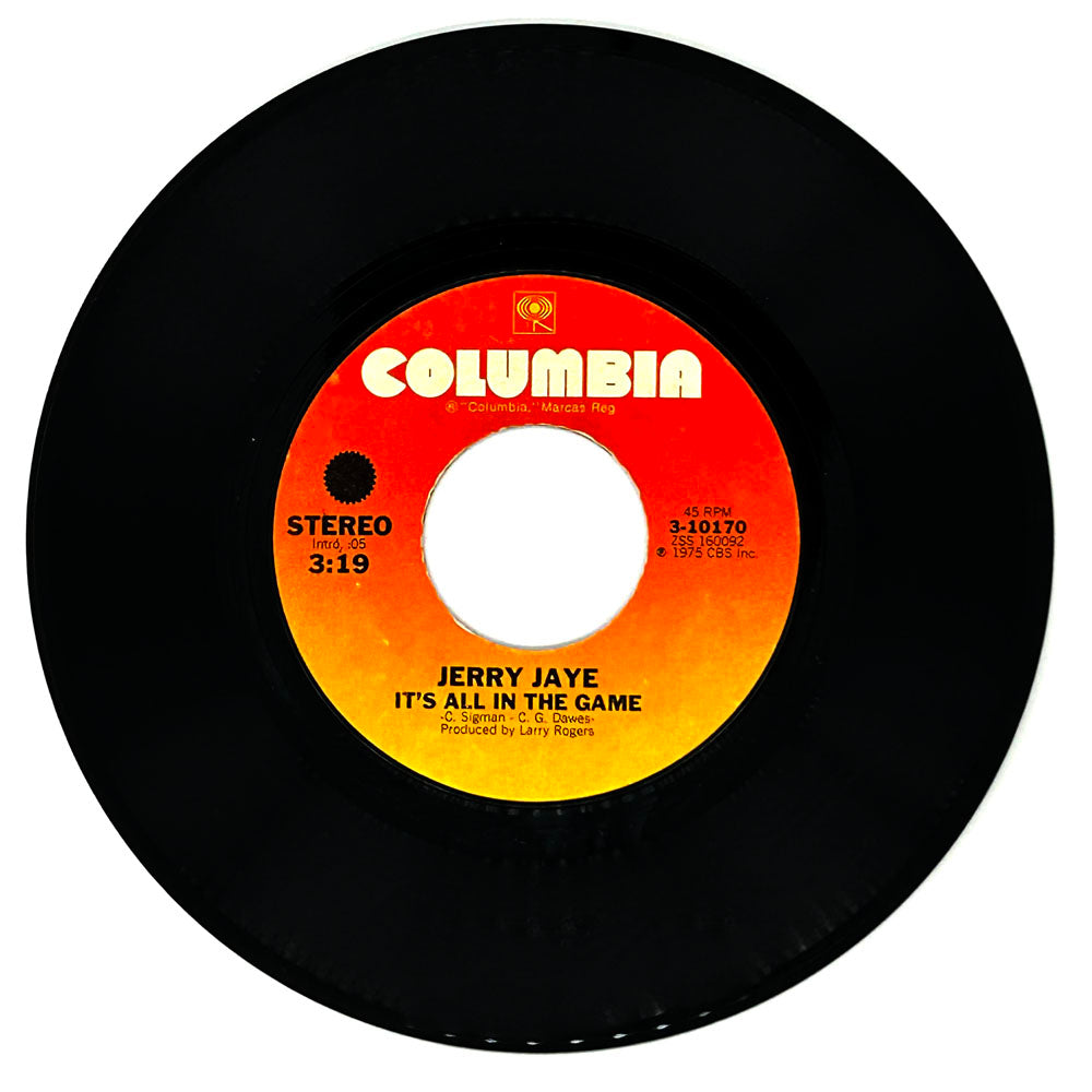 Jerry Jaye : IT'S ALL IN THE GAME/ LOVE ME 'TIL THE MORNING COMES
