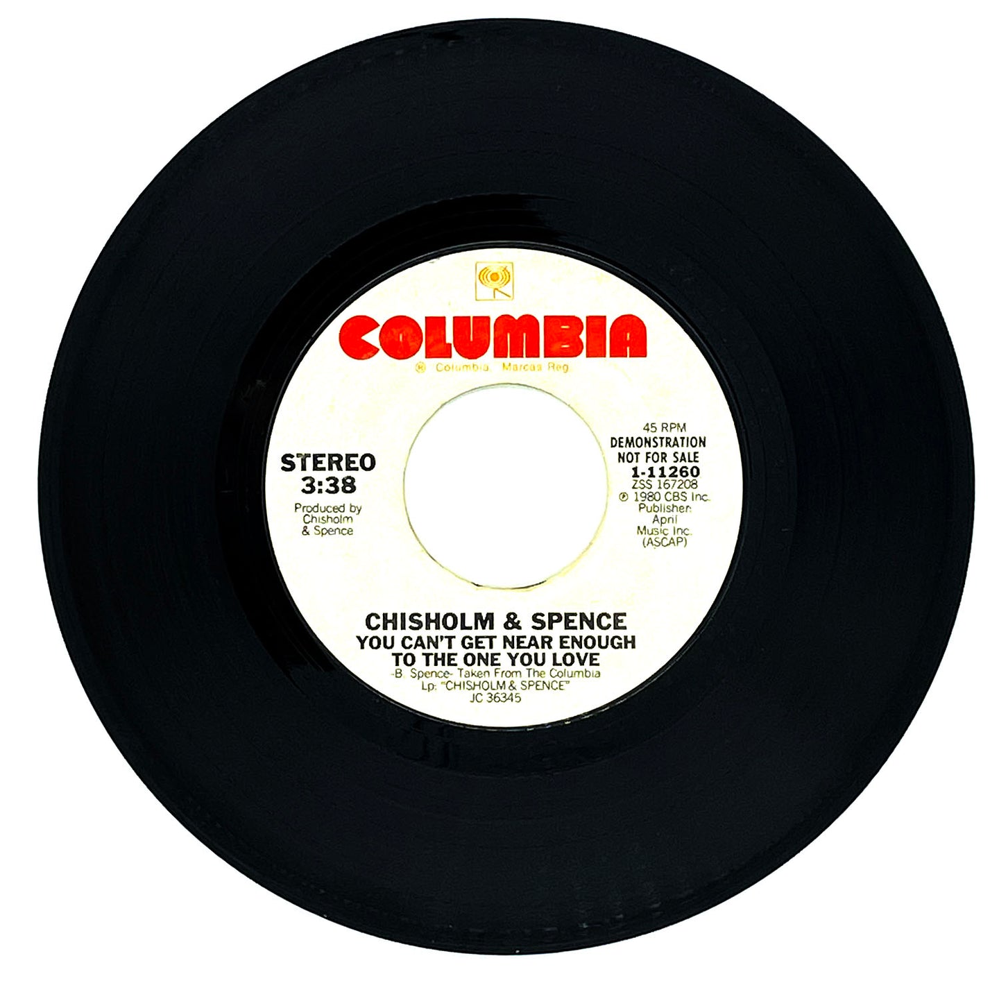 Chisholm & Spence : YOU CAN'T GET NEAR ENOUGH TO THE ONE YOU LOVE/ YOU CAN'T GET NEAR ENOUGH TO THE ONE YOU LOVE