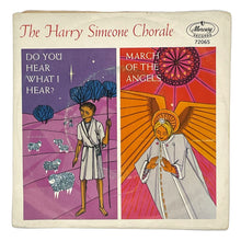 Load image into Gallery viewer, Harry Simeone Chorale : DO YOU HEAR WHAT I HEAR?/ MARCH OF THE ANGELS
