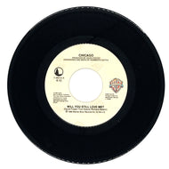 Chicago : WILL YOU STILL LOVE ME?/ 25 OR 6 TO 4