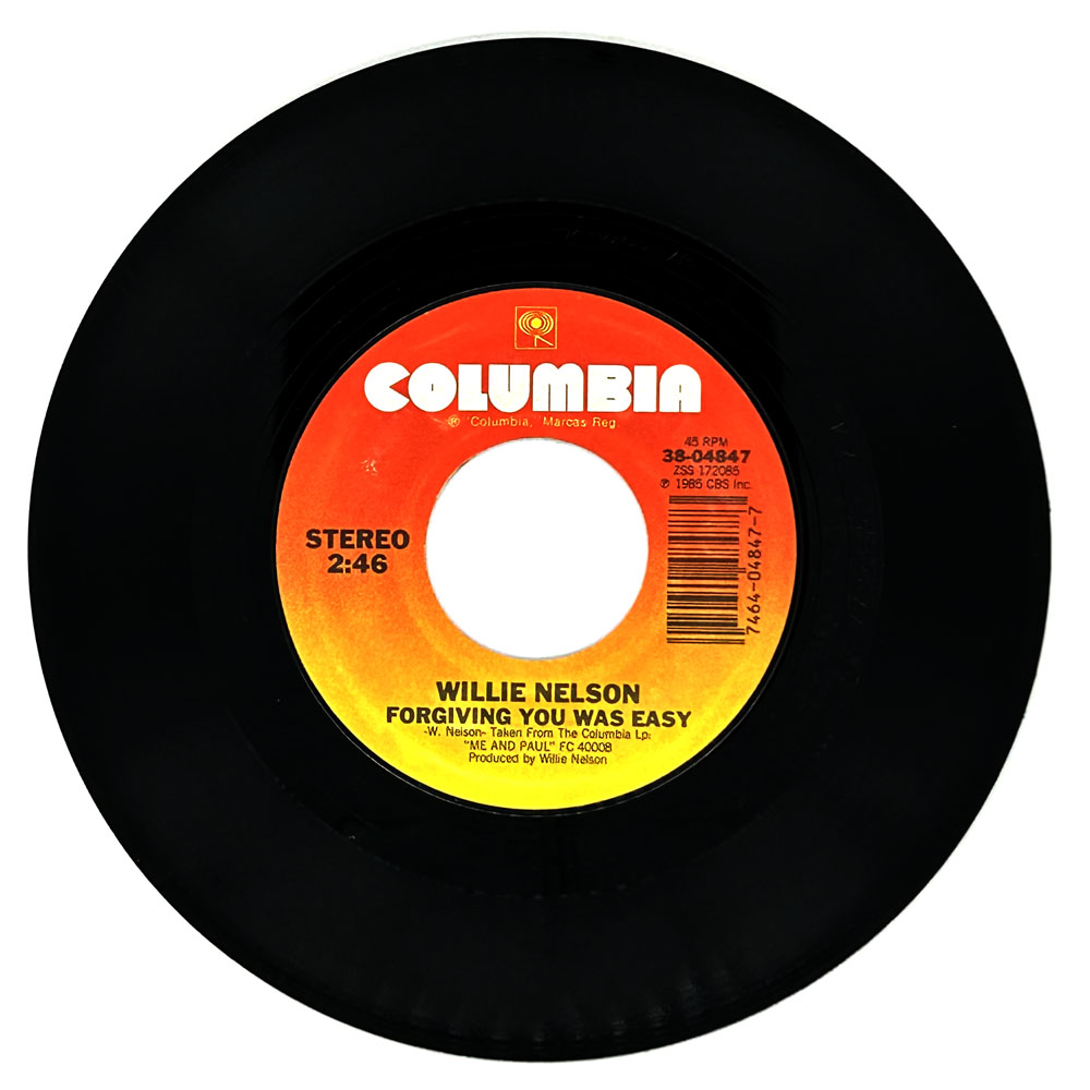Willie Nelson : FORGIVING YOU WAS EASY/ YOU WOULDN'T CROSS THE STREET (TO SAY GOODBYE)