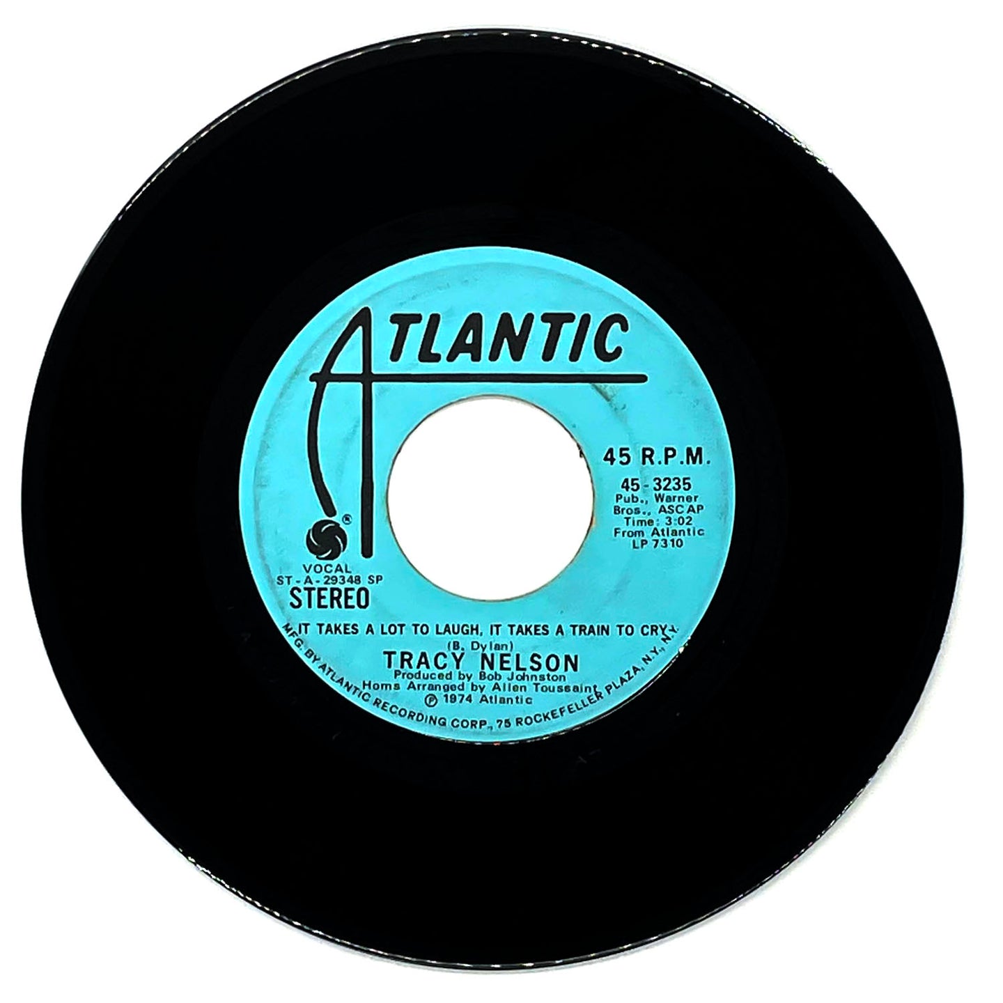 Tracy Nelson : IT TAKES A LOT TO LAUGH, IT TAKES A TRAIN TO CRY/  IT TAKES A LOT TO LAUGH, IT TAKES A TRAIN TO CRY