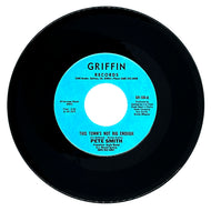 Pete Smith : THIS TOWN'S NOT BIG ENOUGH/ GOODBYE MY DREAMS