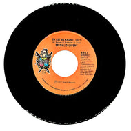 Special Delivery : OH LET ME KNOW IT (PT. 1)/ OH LET ME KNOW IT (PT. 2)
