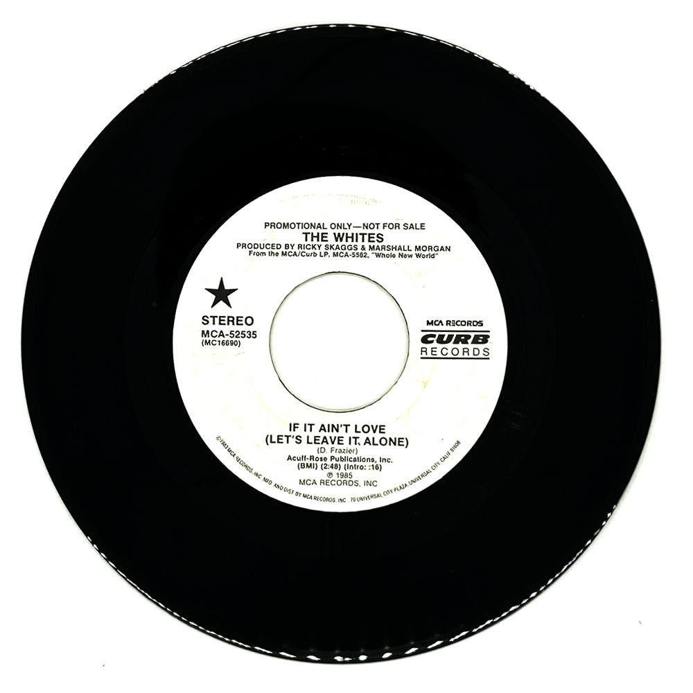 Whites, The : IF IT AIN'T LOVE (LET'S LEAVE IT ALONE)/ IF IT AIN'T LOVE (LET'S LEAVE IT ALONE)