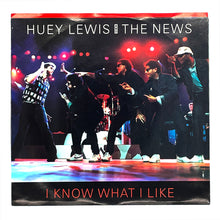 Load image into Gallery viewer, Huey Lewis &amp; The News : I KNOW WHAT I LIKE/ FOREST FOR THE TREES
