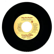 Double Eagle Band, The : PLAY THE PONIES/ PLAY GUITAR... (MORE THAN YOUR WOMAN)