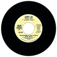 Teegarden & Van Winkle with Bruce : CARRY ON (WITH YOU)/ RIDE AWAY (WITH ME)