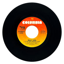 Load image into Gallery viewer, Billy Joel : IT'S STILL ROCK AND ROLL TO ME/ THROUGH THE LONG NIGHT
