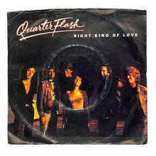 Load image into Gallery viewer, Quarterflash : RIGHT KIND OF LOVE/ YOU&#39;RE HOLDING ME BACK
