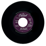 Glen Campbell : CAN YOU FOOL/ LET'S ALL SING A SONG ABOUT IT