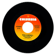 Mike Campbell : JUST TO GET TO YOUR LOVE/ JUST TO GET TO YOUR LOVE
