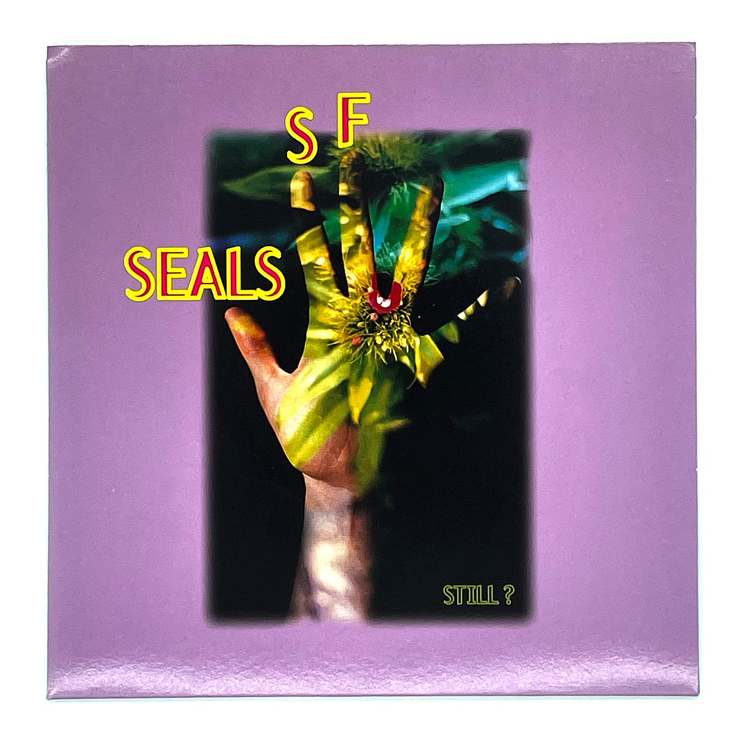 SF Seals : STILL?/ DON'T UNDERESTIMATE ME