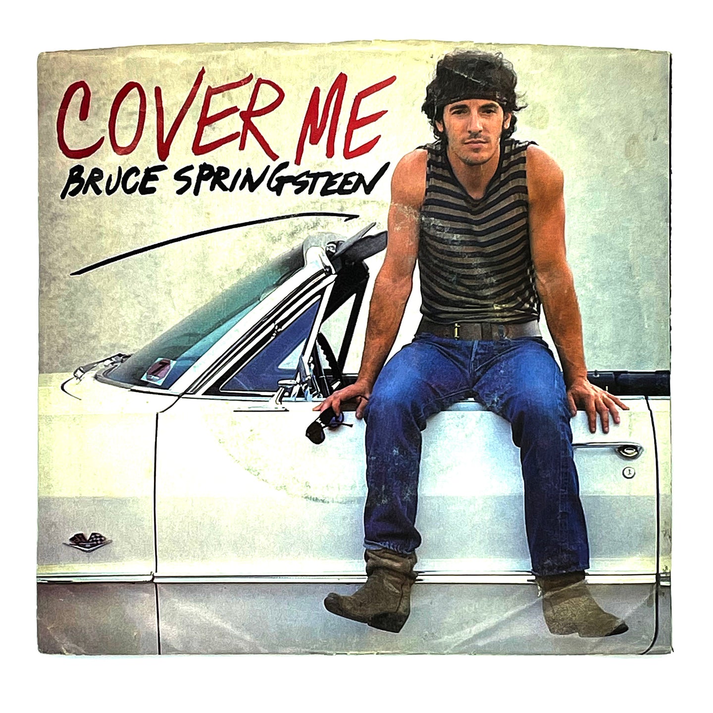 Bruce Springsteen : COVER ME/ JERSEY GIRL