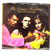 Load image into Gallery viewer, Dream Academy, The : THE LOVE PARADE/ THE LOVE PARADE (REMIX)
