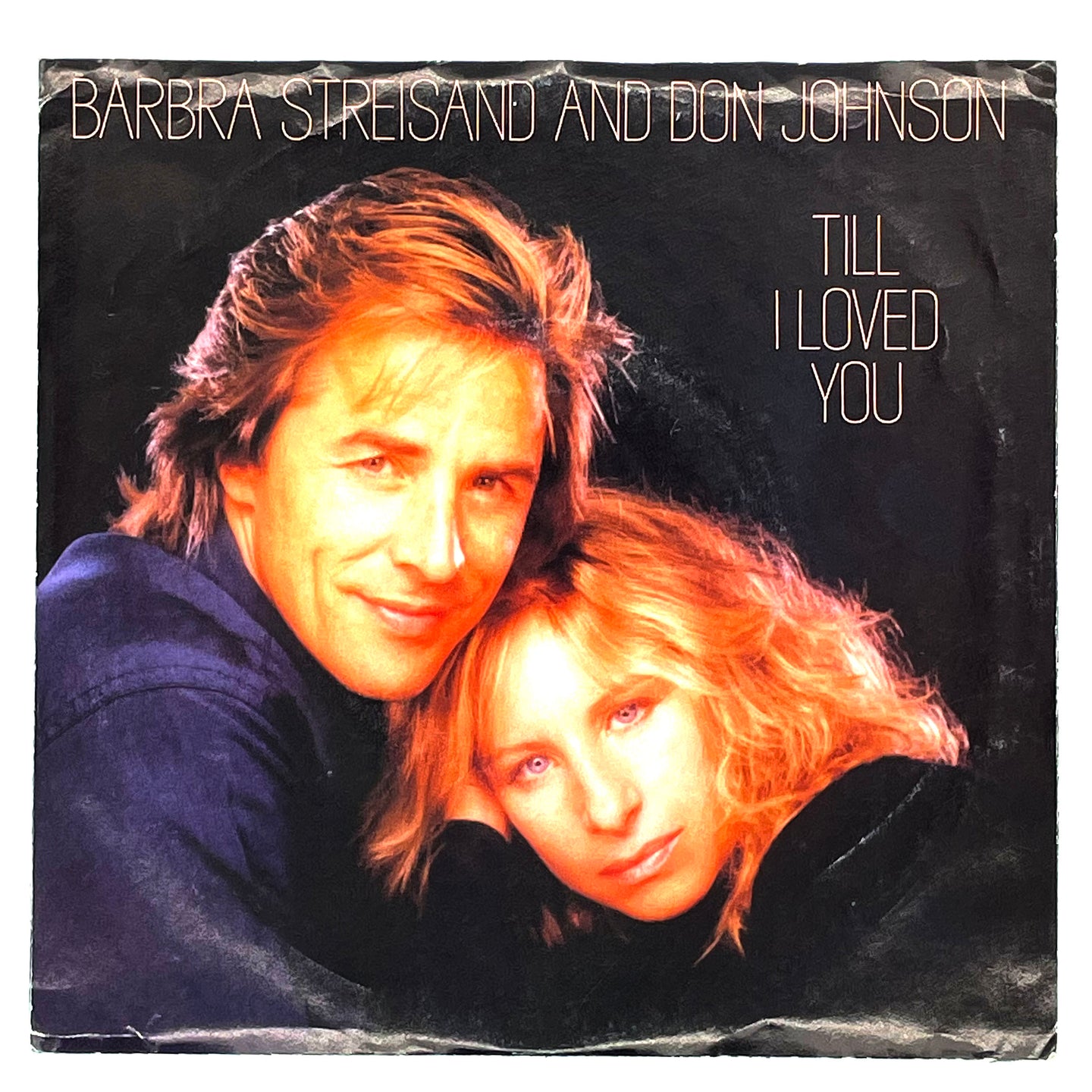 Barbra Steisand And Don Johnson : TILL I LOVE YOU/ Barbra Steisand : TWO PEOPLE